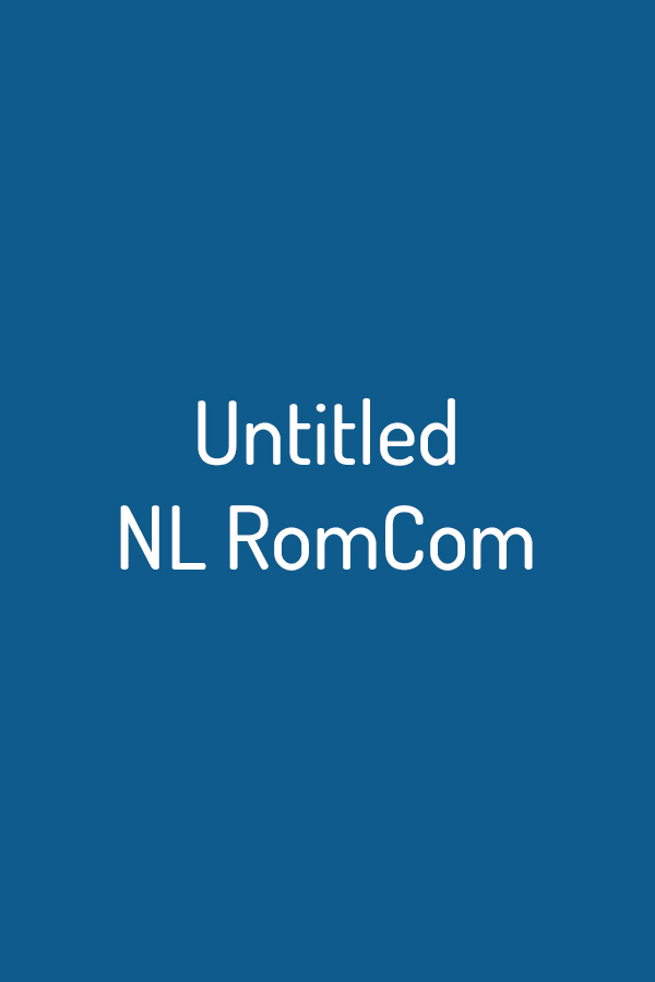 Untitled NL Rom/Com Untitled NL Rom/Com