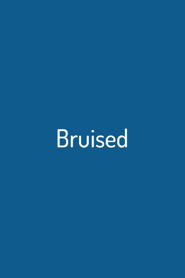 Bruised Bruised