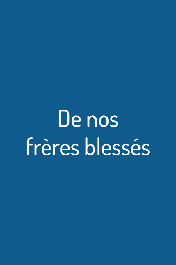 De nos frères blessés De nos frères blessés